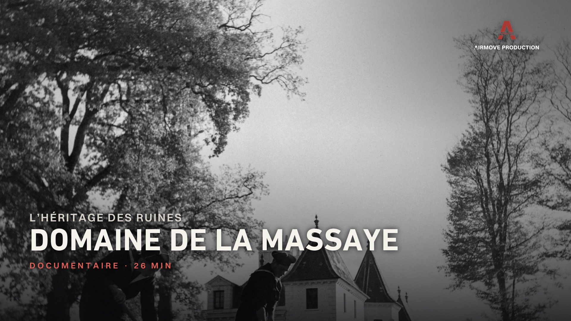 L'héritage des ruines — documentaire AIRMOVE PRODUCTION